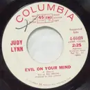 7inch Vinyl Single - Judy Lynn - Evil on Your Mind / A Thing of Pleasure