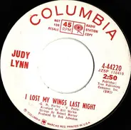Judy Lynn - I Lost My Wings Last Night / I Don't Play With Matches Anymore