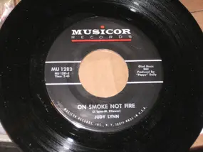 Judy Lynn - On Smoke Not Fire