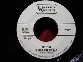 Judy Lynn - Slowly Day By Day / Oh Why Can't He Forget Her