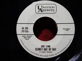 Judy Lynn - Slowly Day By Day / Oh Why Can't He Forget Her