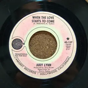 Judy Lynn - When The Love Starts To Come  / Elusive Butterfly