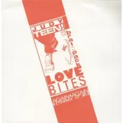 7inch Vinyl Single - Judy Teen & The Brat Pack - Love Bites