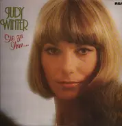 Judy Winter - Sie Zu Ihm...