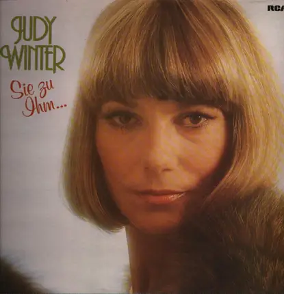 Judy Winter - Sie Zu Ihm...
