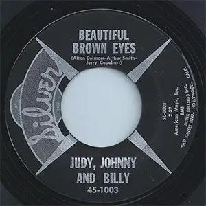 Judy, Johnny And Billy - Toastin' Marshmallows / Beautiful Brown Eyes