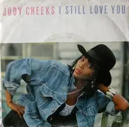 Judy Cheeks - I Still Love You