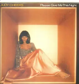 Judy Cheeks - please give me this night