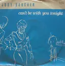 7inch Vinyl Single - Judy Boucher - Can't Be With You Tonight
