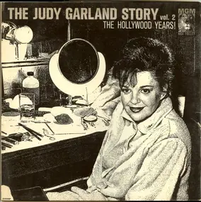 Judy Garland - The Judy Garland Story Vol. 2: The Hollywood Years!