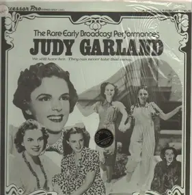 Judy Garland - The Rare Early Broadcast Performances