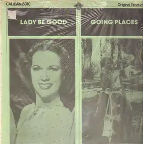 Judy Garland - Lady Be good / Going places