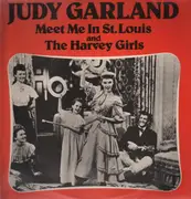 LP - Judy Garland - Meet Me In St. Louis And The Harvey Girls