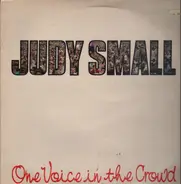 Judy Small - One Voice in the Crowd