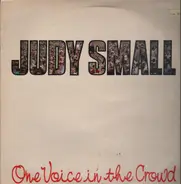 Judy Small - One Voice in the Crowd