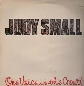 Judy Small - One Voice in the Crowd