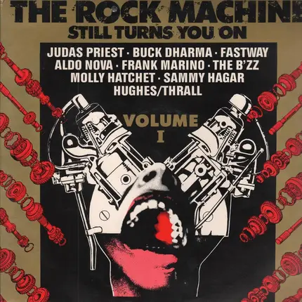 Judas Priest, Buck Dharma, Fastway, a.o. - The Rock Machine Still Turns You On Volume I