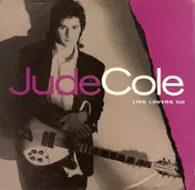 Jude Cole - Like Lovers Do / Like Lovers Do
