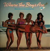 LP - Jude Cole / Shandi / Sparks a.o. - Where The Boys Are '84 (Music From The Motion Picture Soundtrack)