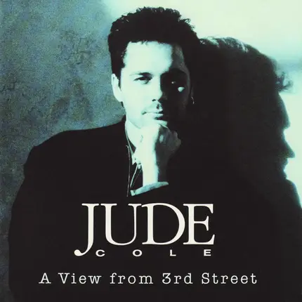 Jude Cole - A View from 3rd Street