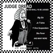 Judge Dread - And So Shall Ye Be Judged