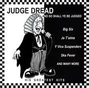 CD - Judge Dread - And So Shall Ye Be Judged