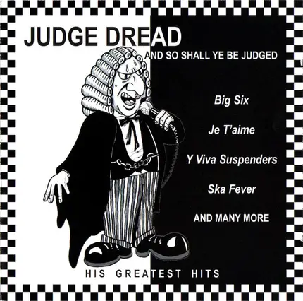 Judge Dread - And So Shall Ye Be Judged