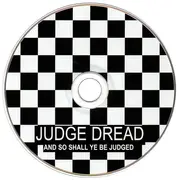 CD - Judge Dread - And So Shall Ye Be Judged