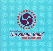 Judge Jules - The Sperm Bank