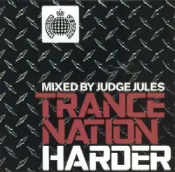 Judge Jules - Trance Nation Harder