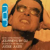 Judge Jules - Journeys By DJ Volume 2: In The Mix With Judge Jules
