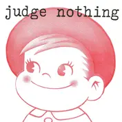 Judge Nothing