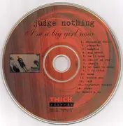 CD - Judge Nothing - I'm A Big Girl Now
