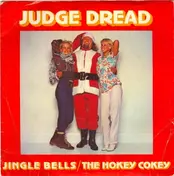 Judge Dread - The Hokey Cokey / Jingle Bells