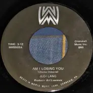 Judi Lang - Am I Losing You / There Is Something On Your Mind