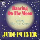 7inch Vinyl Single - Judi Pulver - Dancing On The Moon