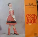 LP - Judit Cseh - Kéklő Nefelejcs (Floarea De Nu Mă Uita)