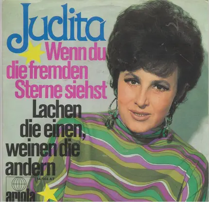 Judita - Wenn Du Die Fremden Sterne Siehst / Lachen Die Einen, Weinen Die Andern