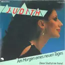 7inch Vinyl Single - Judith - Am Morgen Eines Neuen Tages