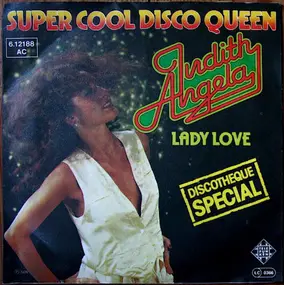 Judith Angela - Super Cool Disco Queen