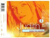 Judith - Show You Heaven