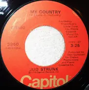 Jud Strunk - My Country / The Will