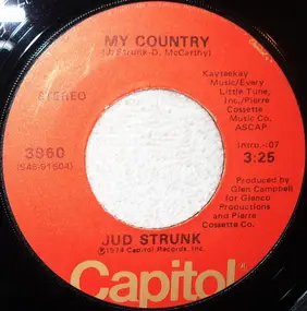 Jud Strunk - My Country / The Will