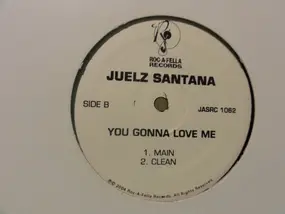 Juelz Santana - You Oughta Know/ You Gonna Love Me