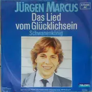 7inch Vinyl Single - Jürgen Marcus - Das Lied Vom Glücklichsein