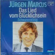 Jürgen Marcus - Das Lied Vom Glücklichsein