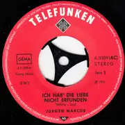 7inch Vinyl Single - Jürgen Marcus - Ich Hab' Die Liebe Nicht Erfunden