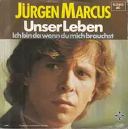Jürgen Marcus - Unser Leben