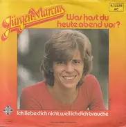 Jürgen Marcus - Was Hast Du Heute Abend Vor