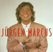 CD - Jürgen Marcus - Ich bin Da, Wenn Du Mich brauchst